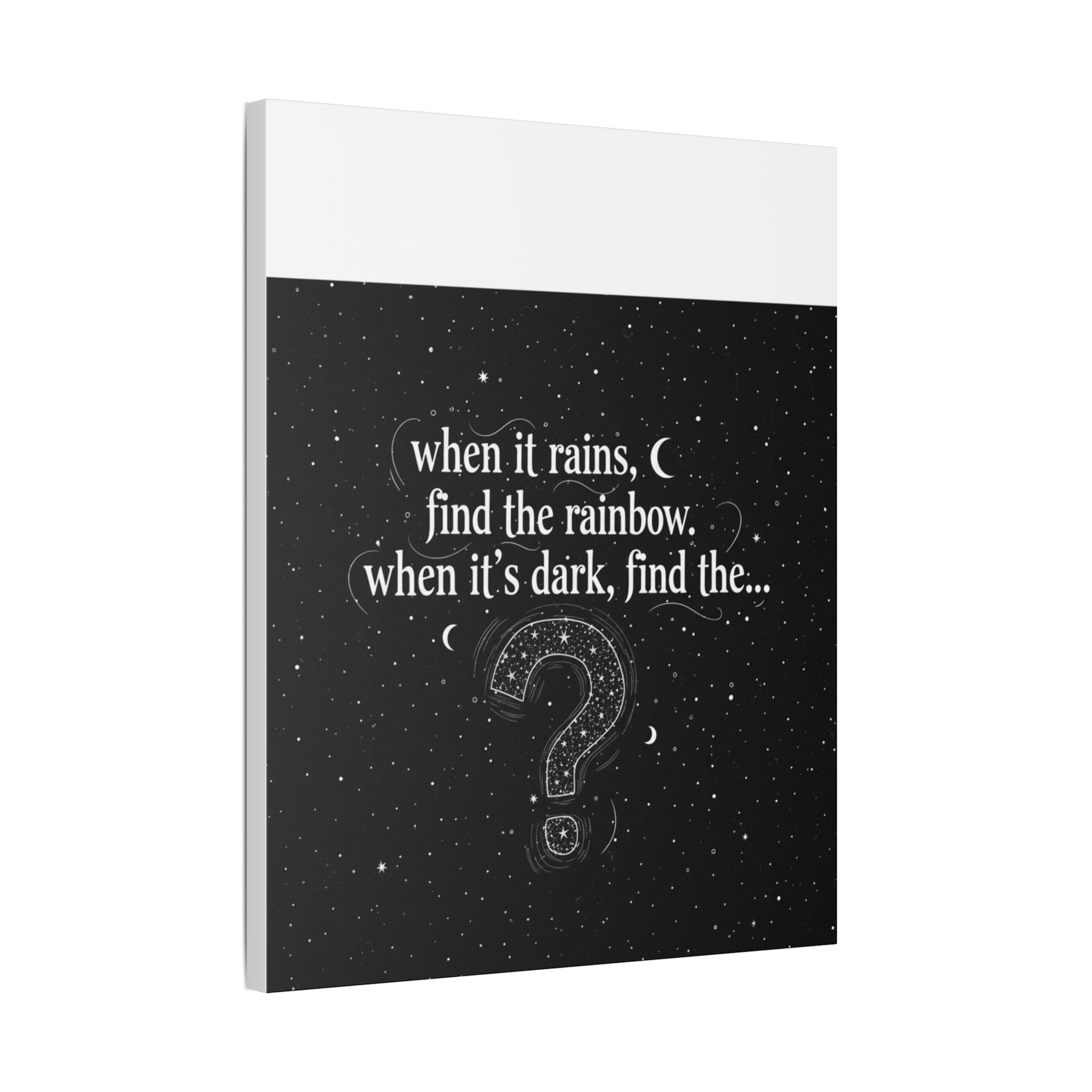 Canvas Wall Art - "When it rains, find the rainbow; when it's dark, find the..." Inspirational Quote