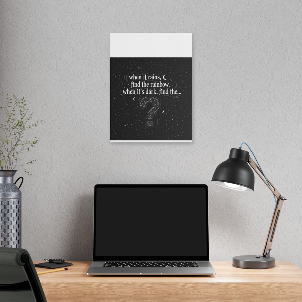 Canvas Wall Art - "When it rains, find the rainbow; when it's dark, find the..." Inspirational Quote