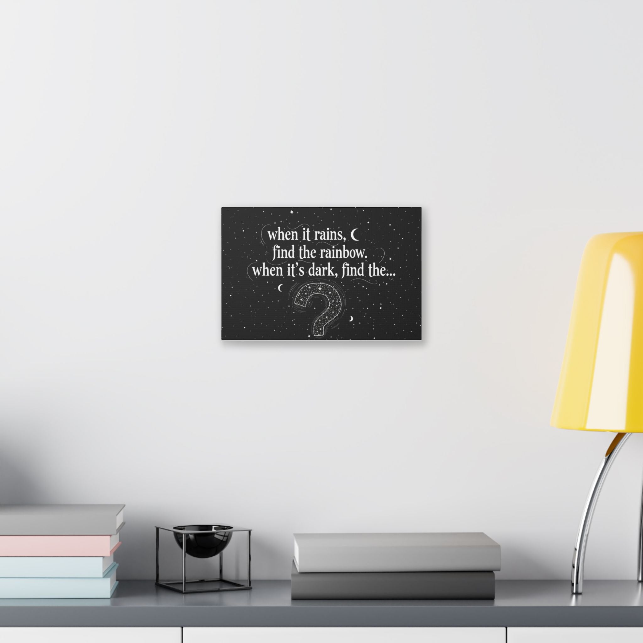 Canvas Wall Art - "When it rains, find the rainbow; when it's dark, find the..." Inspirational Quote