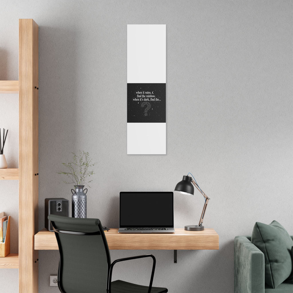 Canvas Wall Art - "When it rains, find the rainbow; when it's dark, find the..." Inspirational Quote