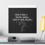 Canvas Wall Art - "When it rains, find the rainbow; when it's dark, find the..." Inspirational Quote