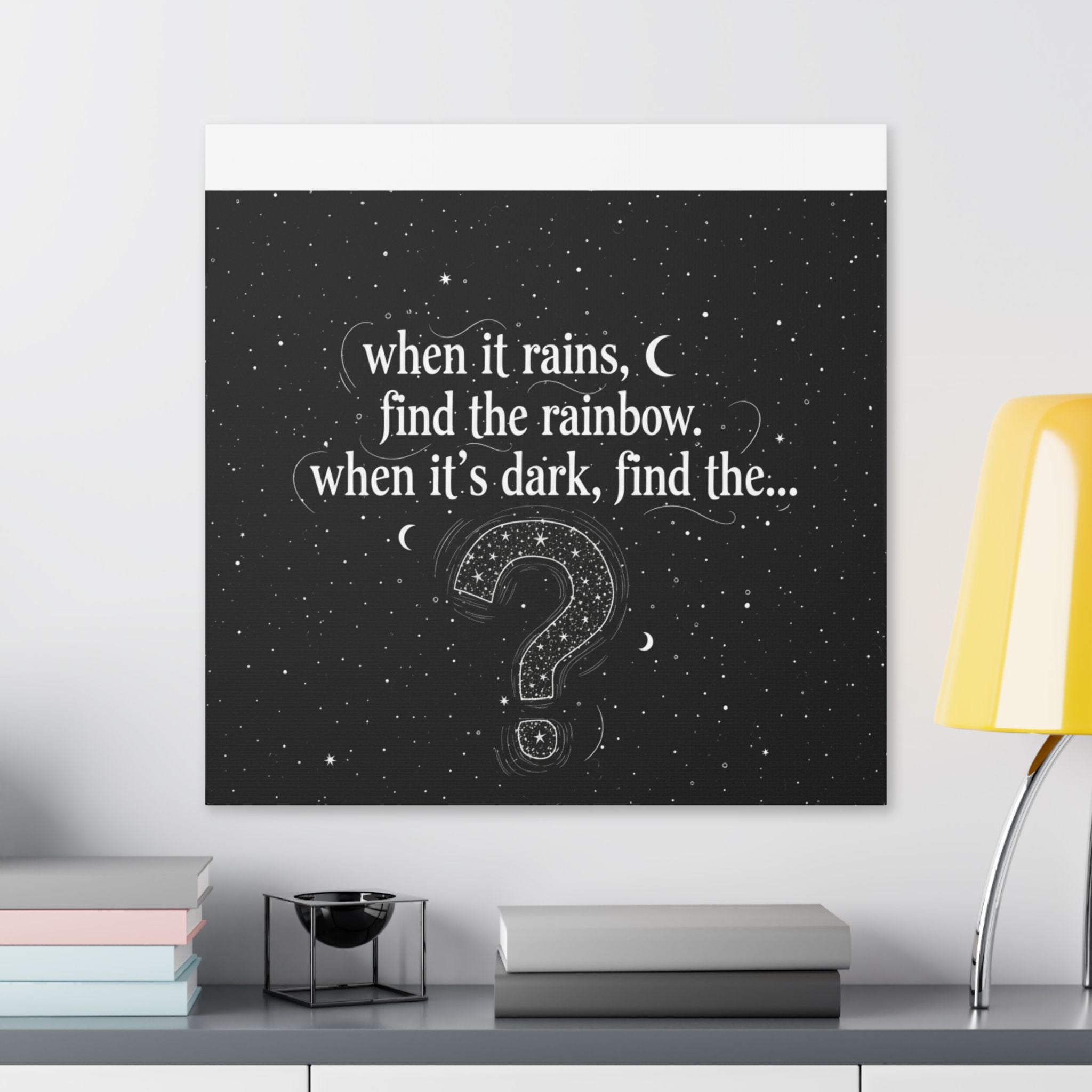 Canvas Wall Art - "When it rains, find the rainbow; when it's dark, find the..." Inspirational Quote
