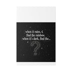 Canvas Wall Art - "When it rains, find the rainbow; when it's dark, find the..." Inspirational Quote