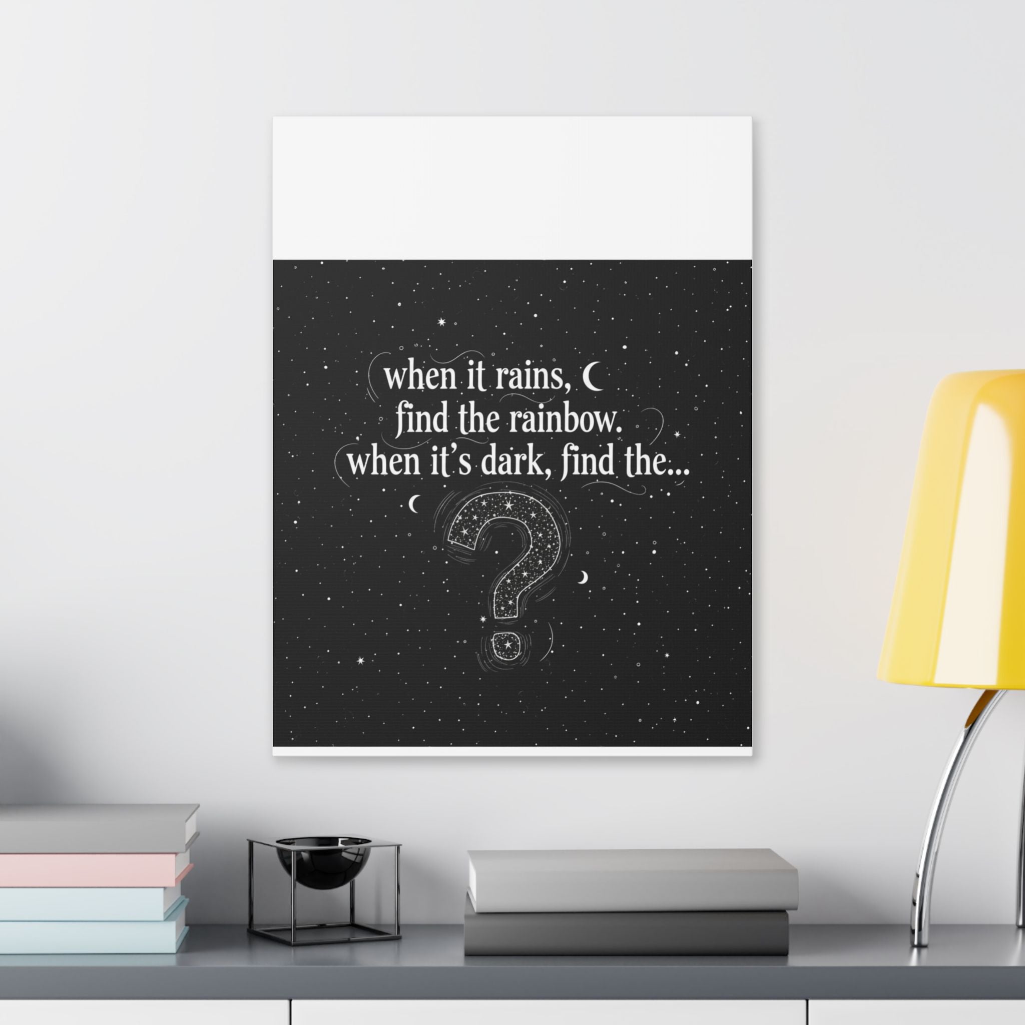 Canvas Wall Art - "When it rains, find the rainbow; when it's dark, find the..." Inspirational Quote