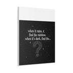 Canvas Wall Art - "When it rains, find the rainbow; when it's dark, find the..." Inspirational Quote