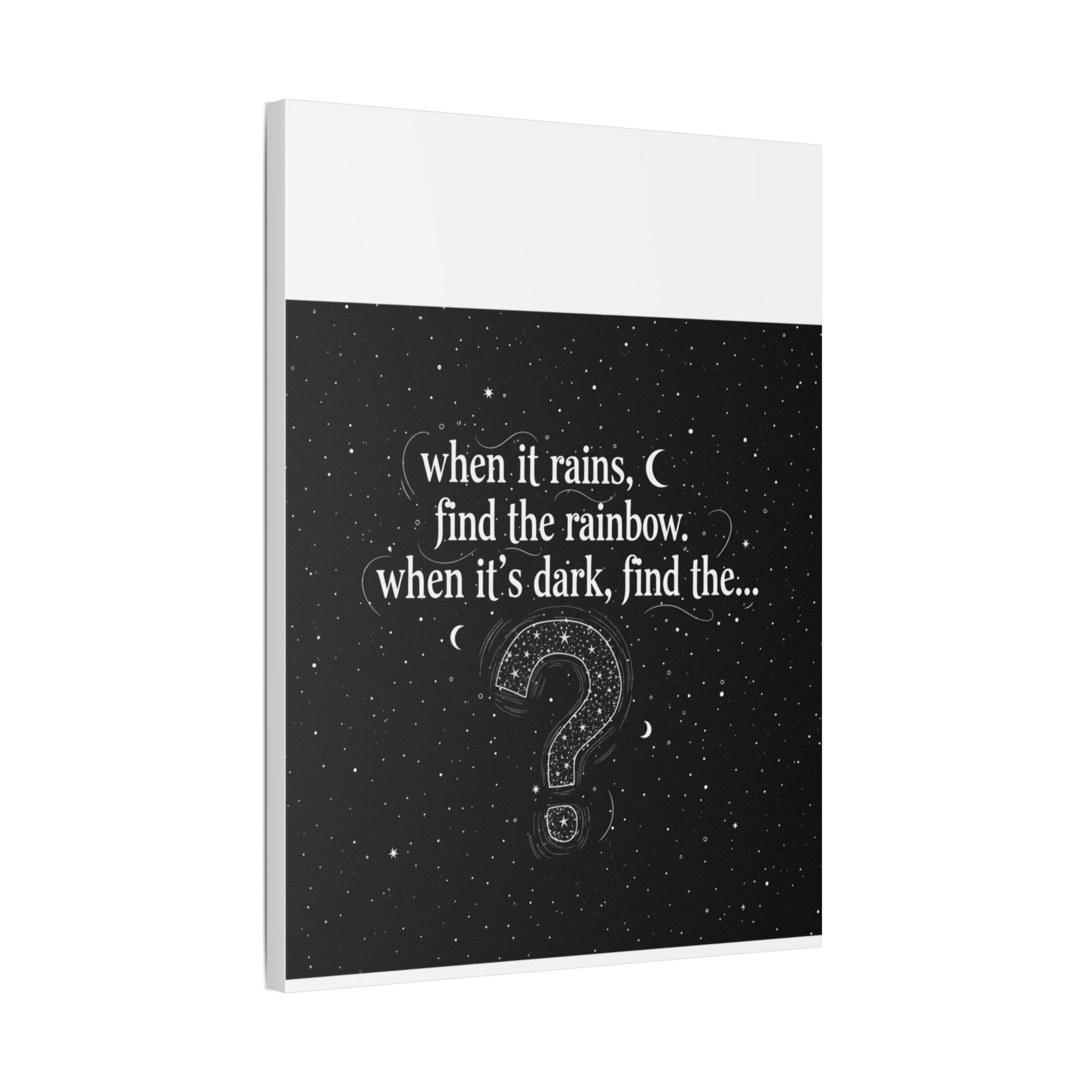 Canvas Wall Art - "When it rains, find the rainbow; when it's dark, find the..." Inspirational Quote