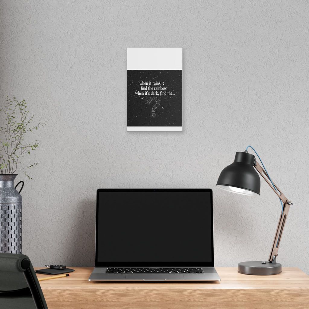 Canvas Wall Art - "When it rains, find the rainbow; when it's dark, find the..." Inspirational Quote