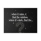 Canvas Wall Art - "When it rains, find the rainbow; when it's dark, find the..." Inspirational Quote