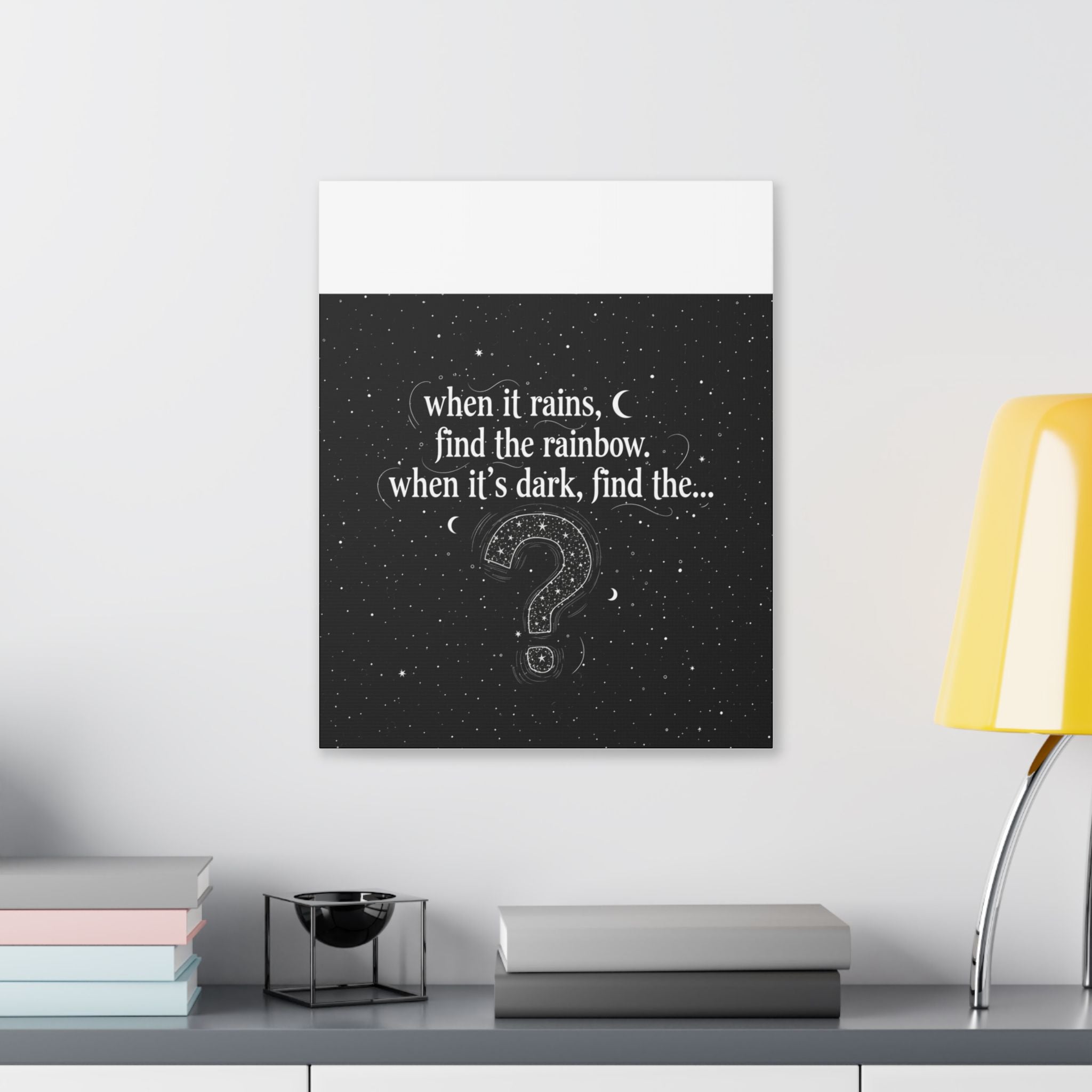 Canvas Wall Art - "When it rains, find the rainbow; when it's dark, find the..." Inspirational Quote